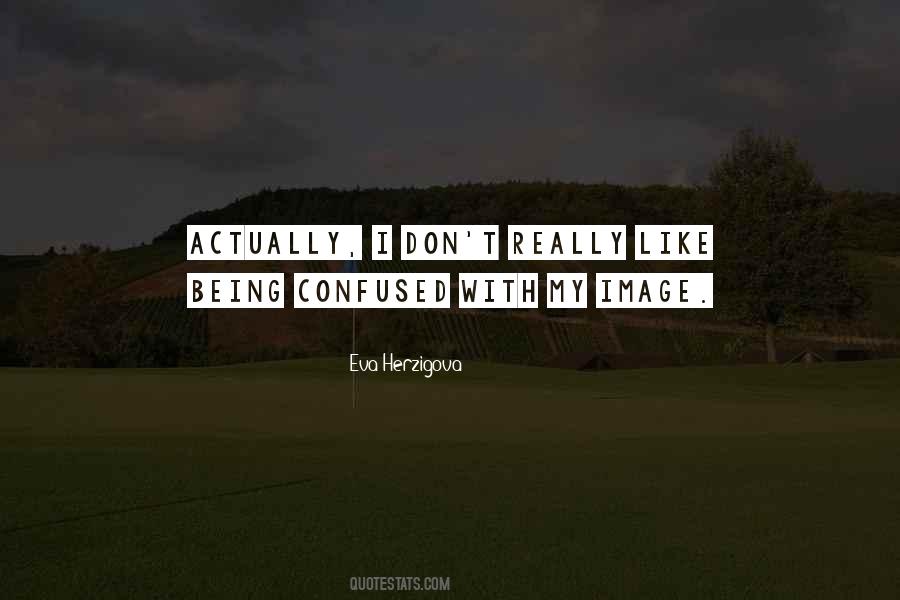 Quotes About Being Confused #872064