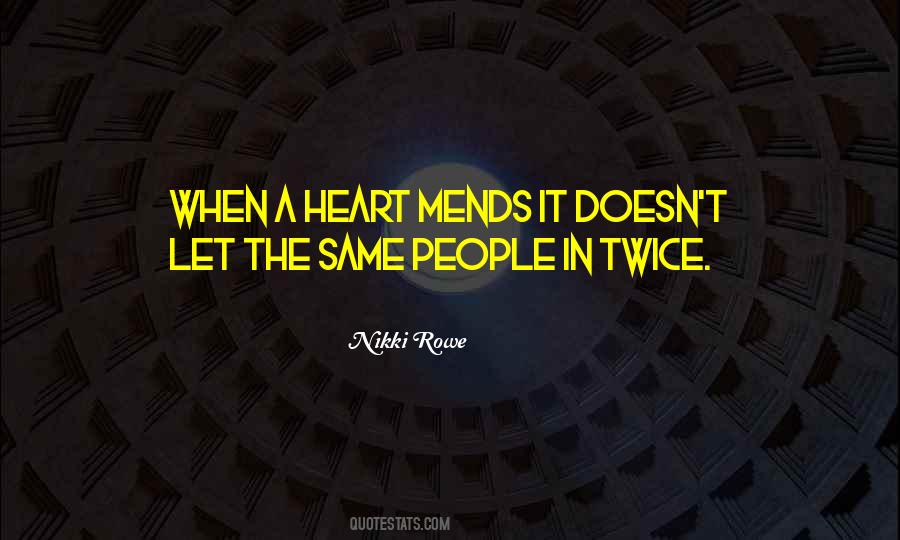 Heart Mends Quotes #1595958