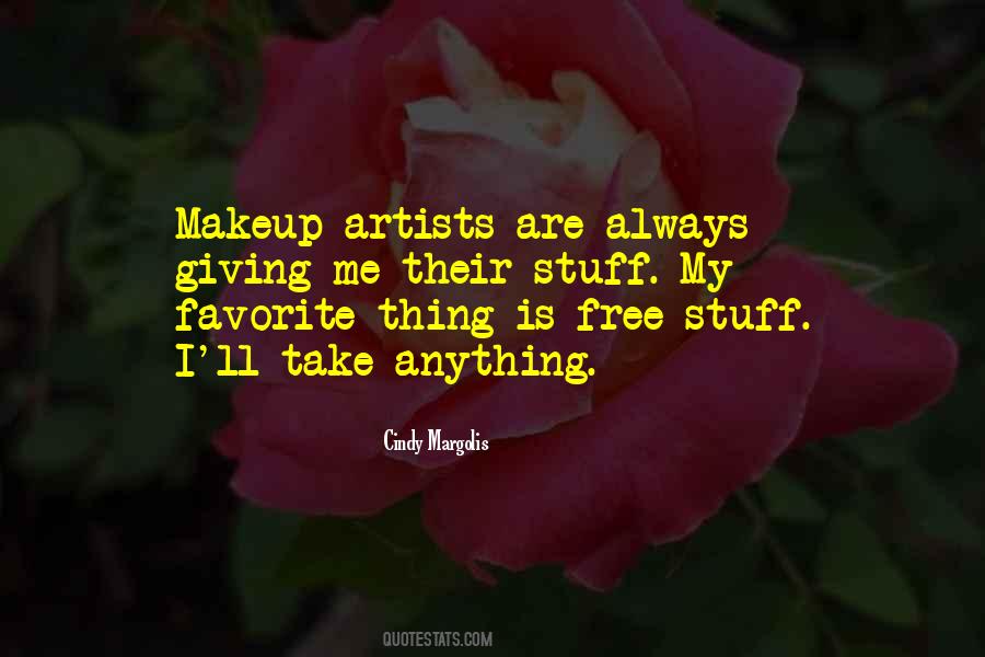 Quotes About Makeup Artists #462216