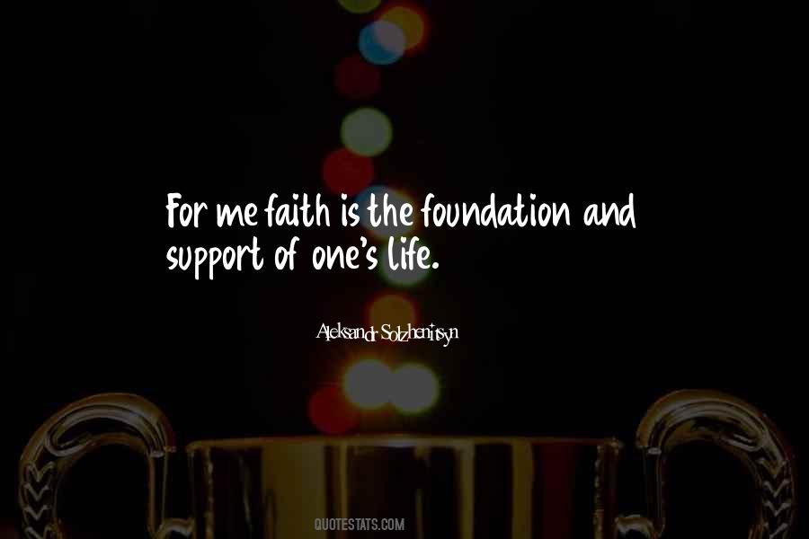 Foundation For Life Quotes #1770142