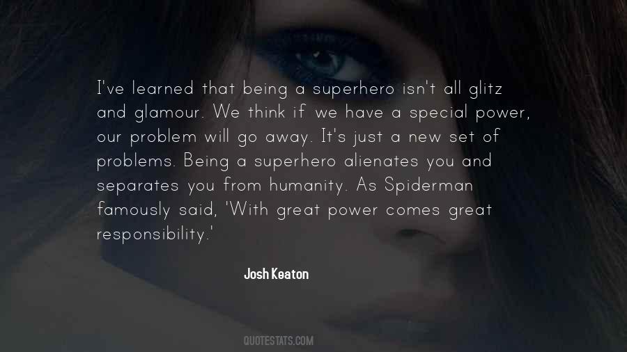 Quotes About Being A Superhero #1299648