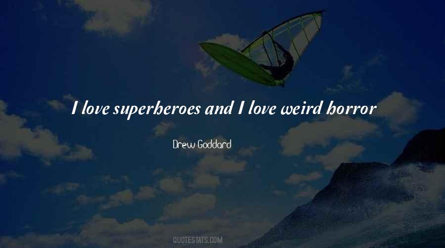 Quotes About Being A Superhero #1708686