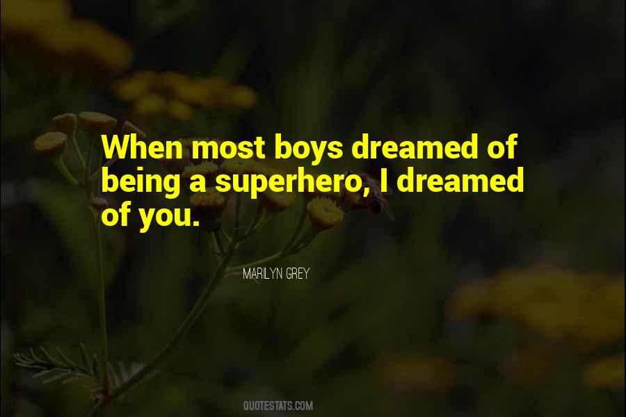 Quotes About Being A Superhero #414933