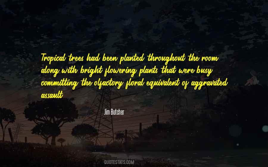 Quotes About Tropical Flowers #1826696