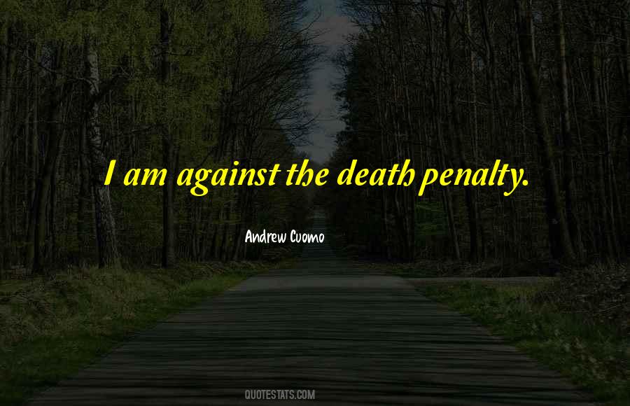 Quotes About The Death Penalty #821599