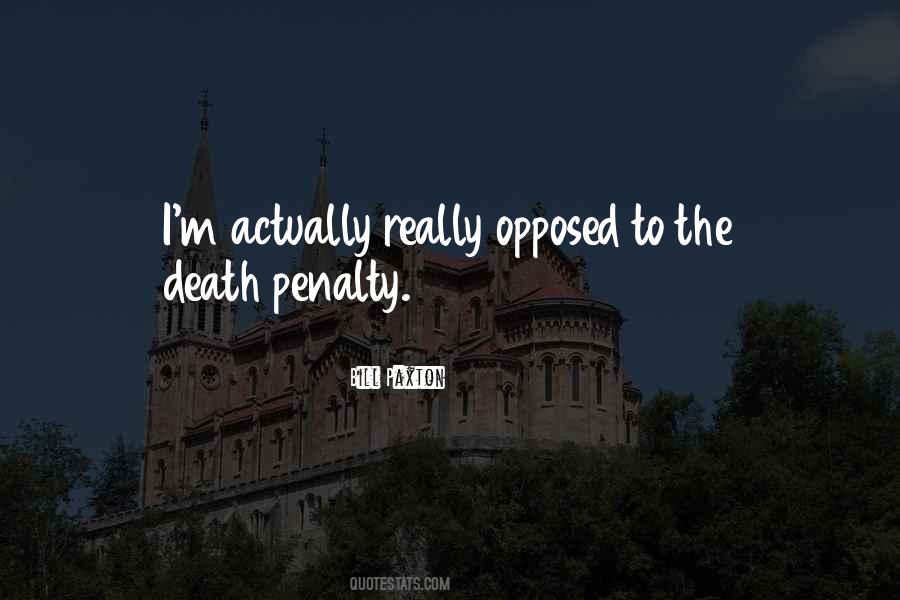Quotes About The Death Penalty #868970