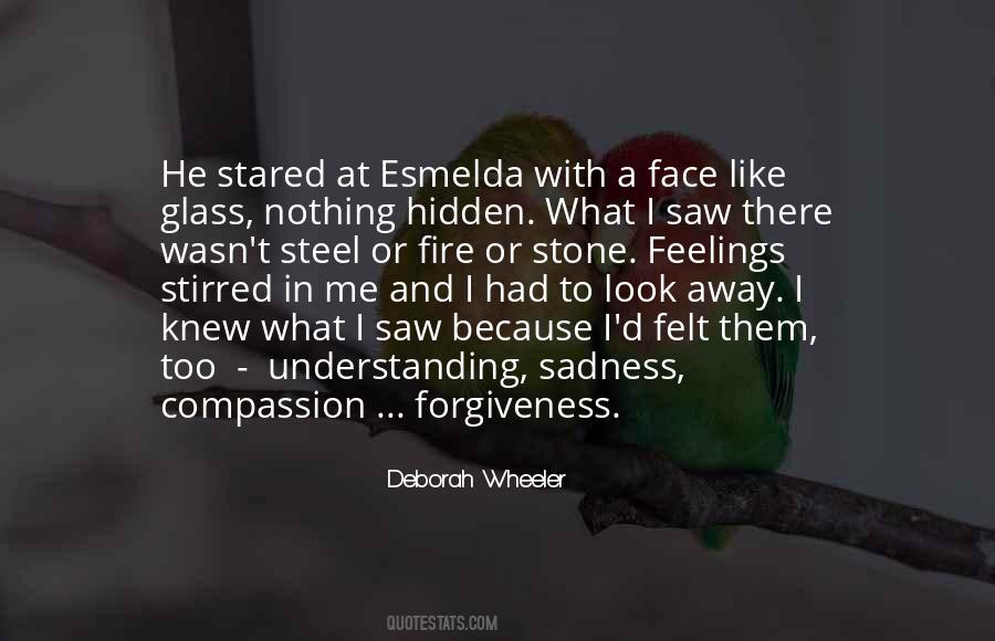 Quotes About Understanding And Forgiveness #1363919