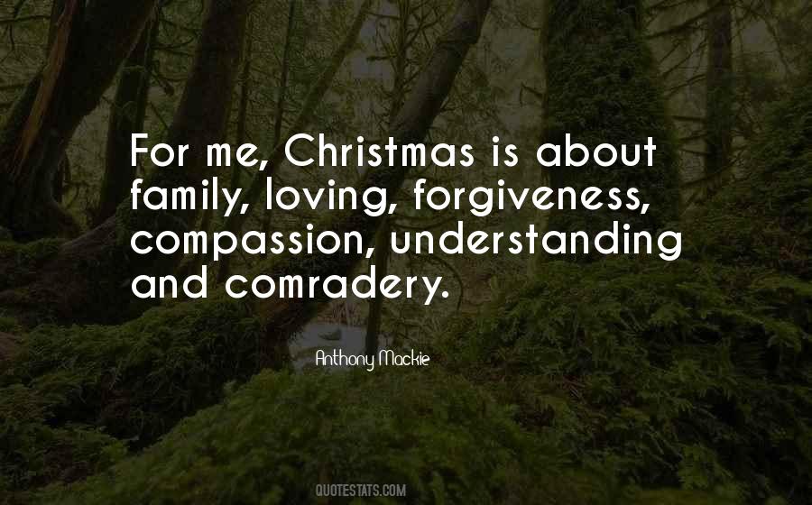Quotes About Understanding And Forgiveness #503247