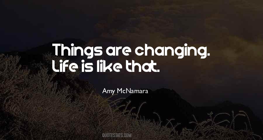 Quotes About Things Changing #316904