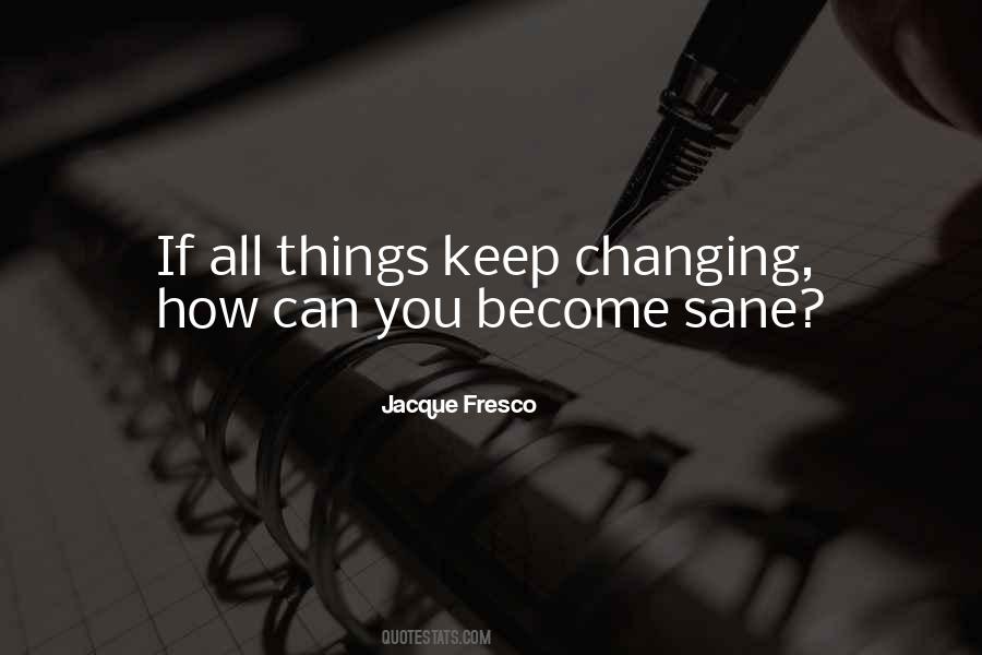 Quotes About Things Changing #528620