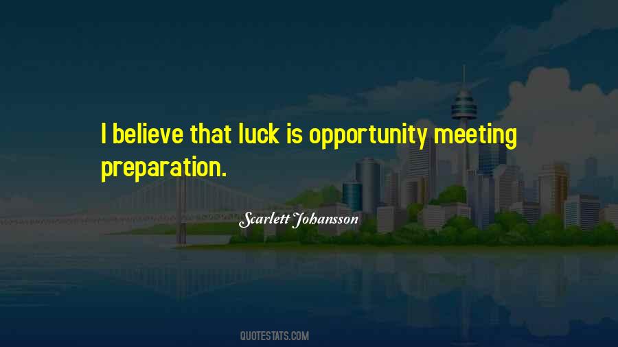 Quotes About Preparation And Opportunity #1183643
