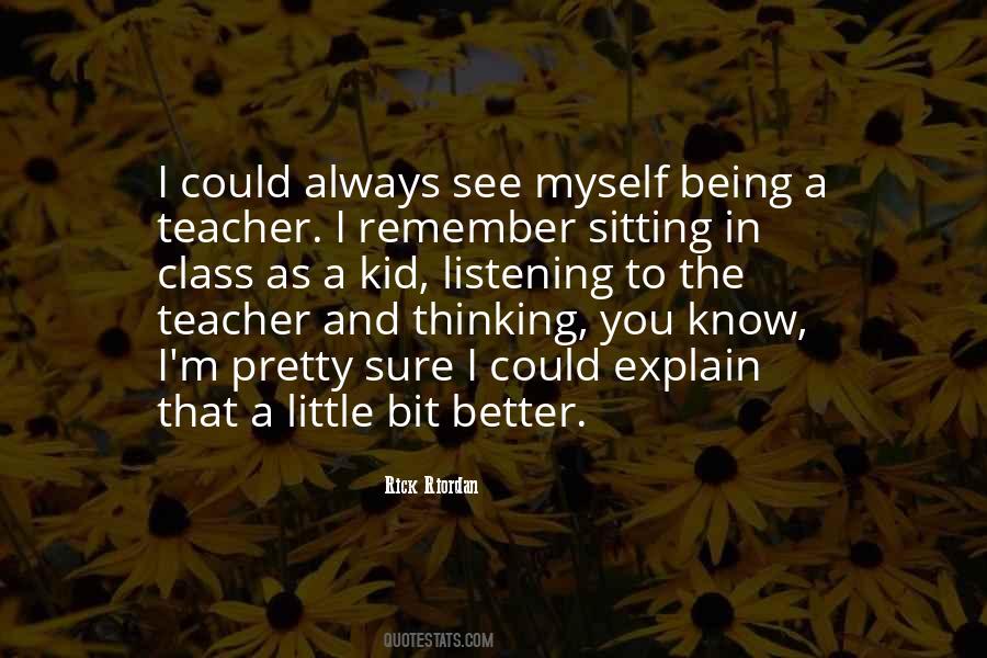 Quotes About Sitting And Thinking #1400271