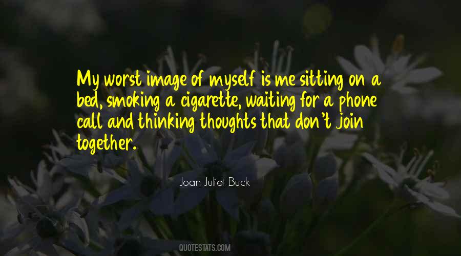 Quotes About Sitting And Thinking #1479868