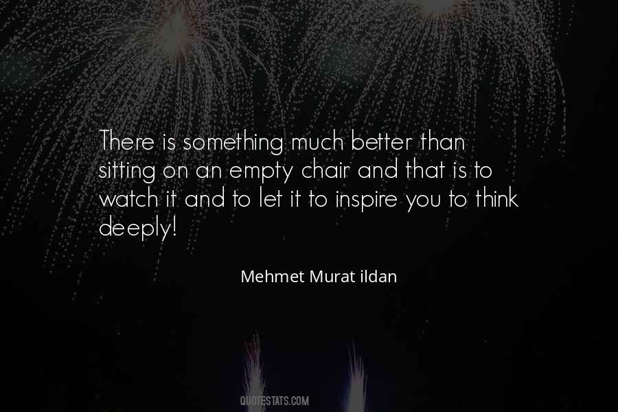 Quotes About Sitting And Thinking #421633