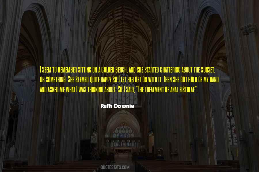Quotes About Sitting And Thinking #483060