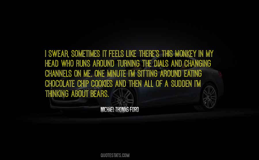 Quotes About Sitting And Thinking #507528