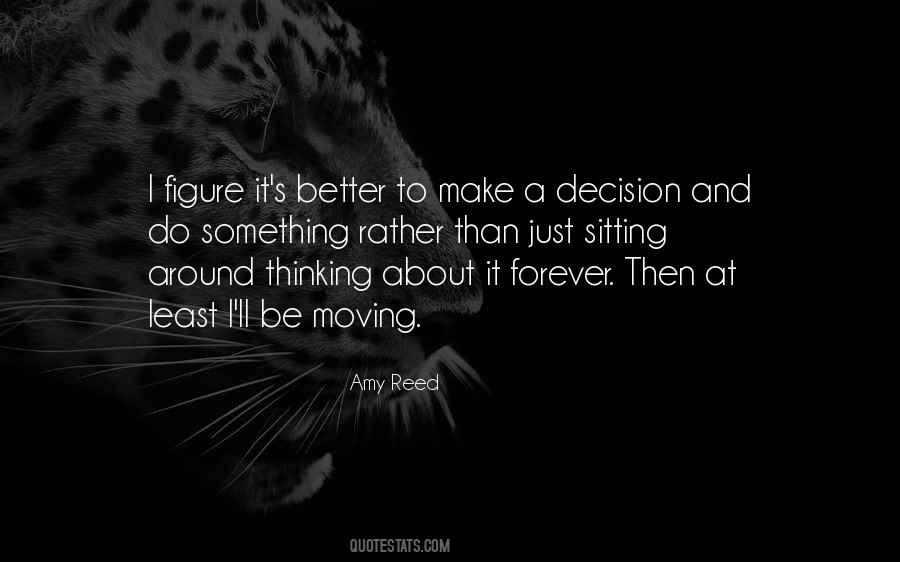 Quotes About Sitting And Thinking #991669