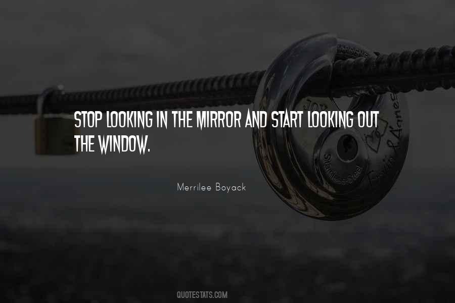 Looking Out Quotes #1168716