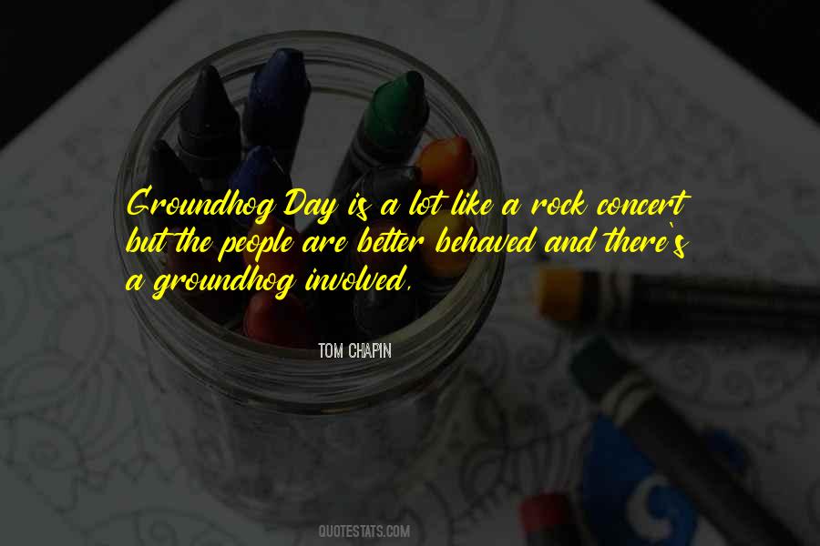 Quotes About Groundhog Day #745997
