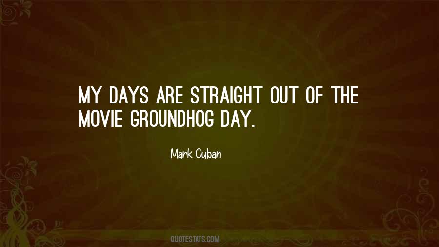 Quotes About Groundhog Day #97542
