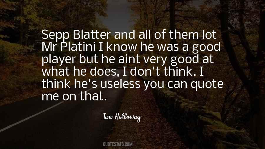 Quotes About Blatter #770163