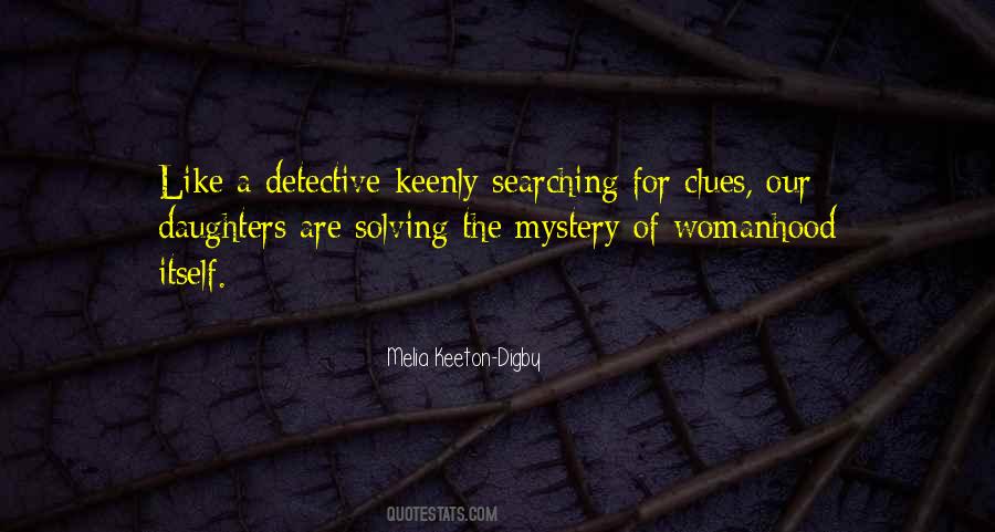 Quotes About Solving A Mystery #1507713