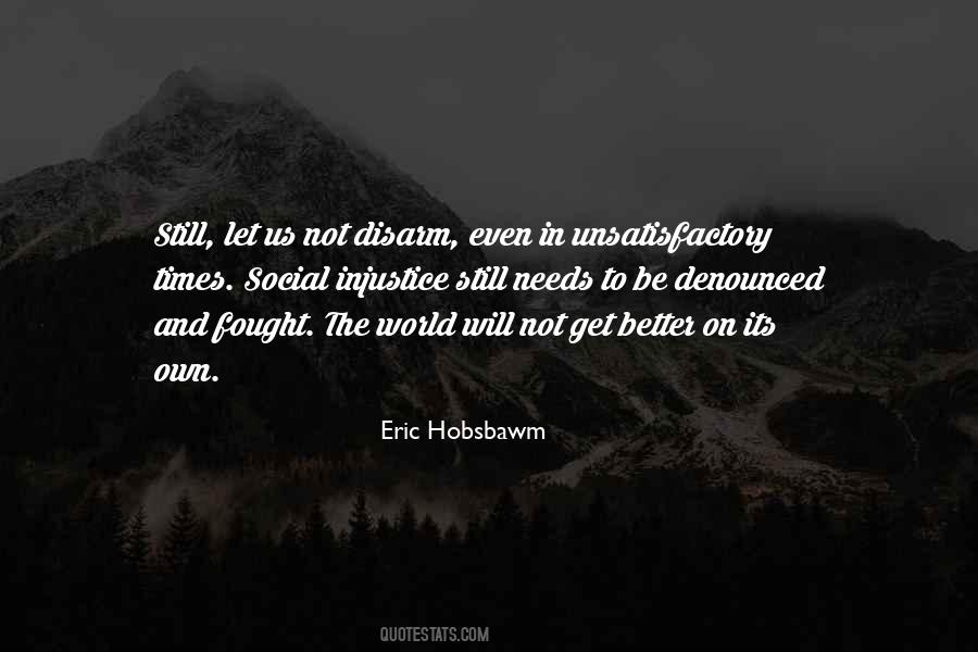 Quotes About Injustice In The World #1128687