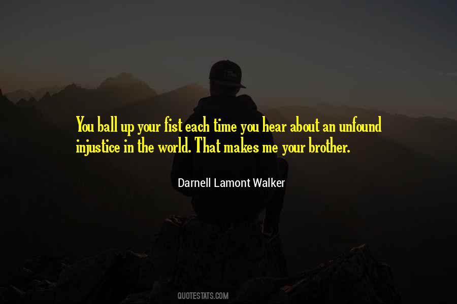 Quotes About Injustice In The World #285256
