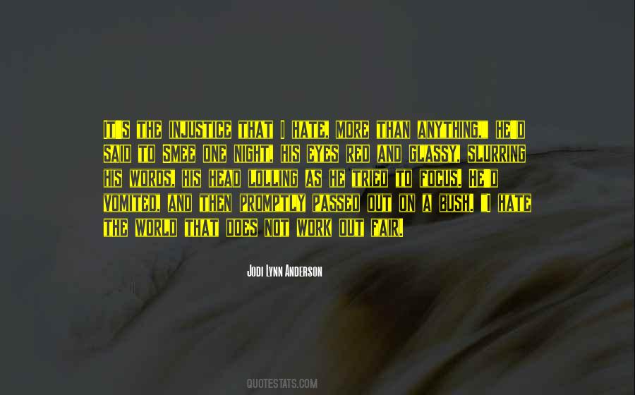 Quotes About Injustice In The World #348844