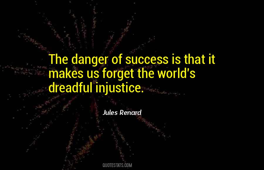 Quotes About Injustice In The World #422702