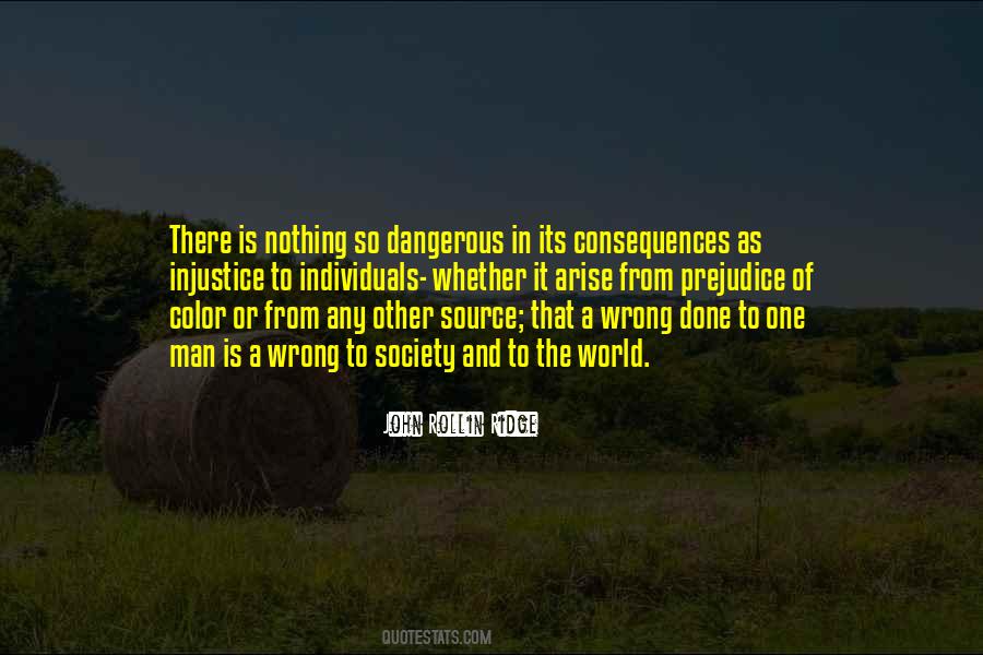 Quotes About Injustice In The World #689870