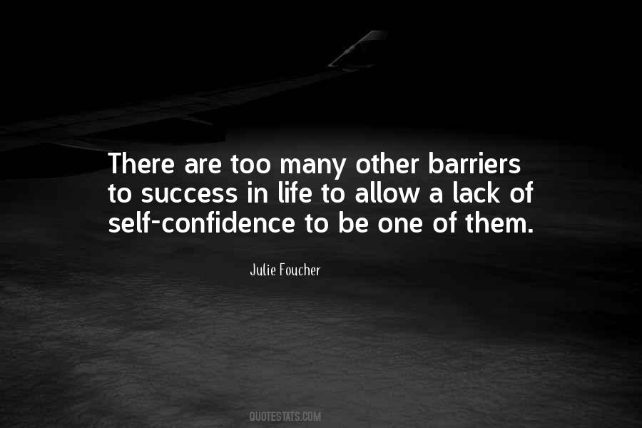 Barriers Of Life Quotes #1474181