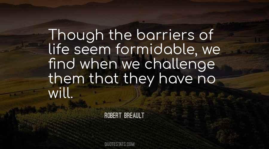 Barriers Of Life Quotes #955791