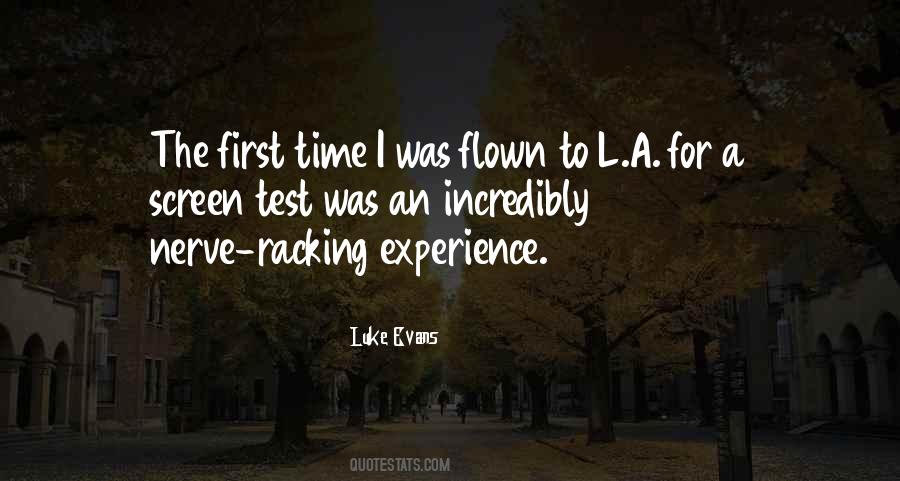 Quotes About A First Time Experience #1630186