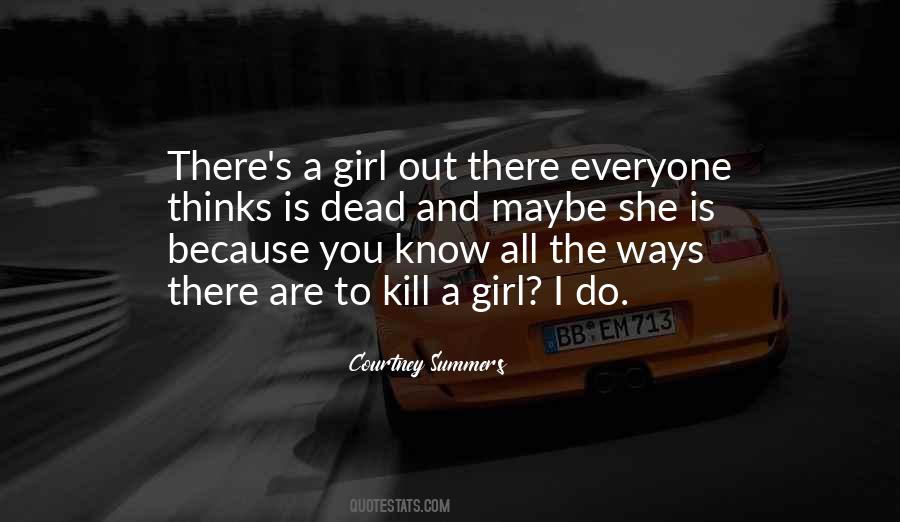 Girl Out Quotes #1097932