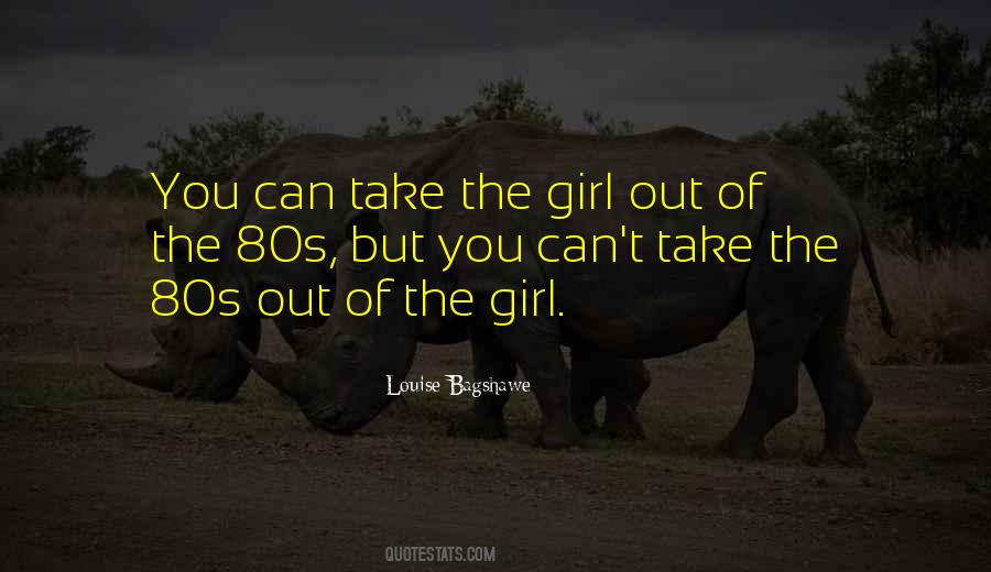 Girl Out Quotes #200475