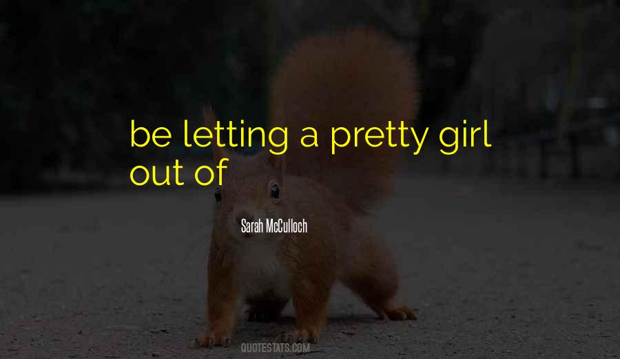 Girl Out Quotes #248619