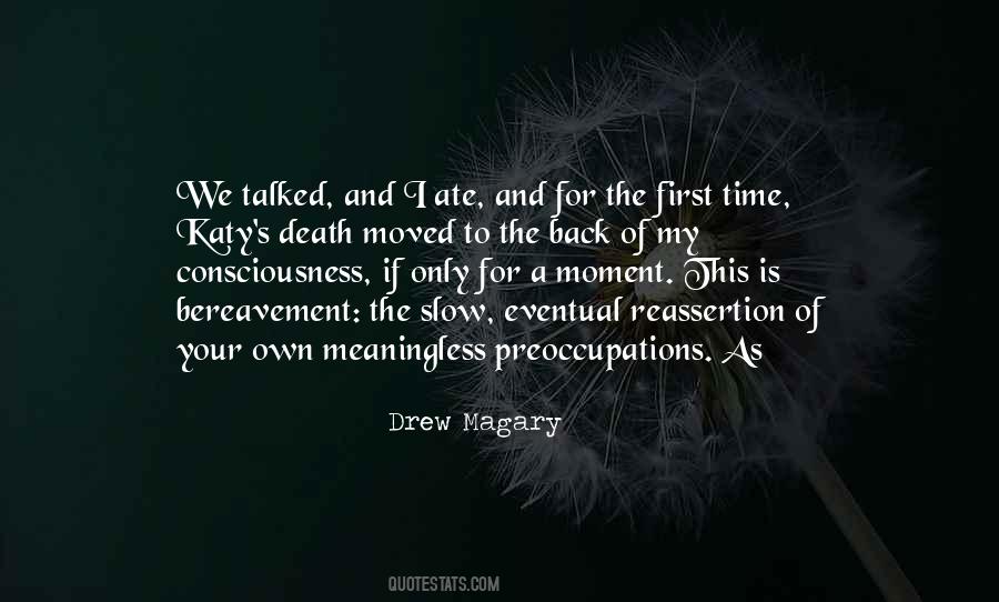 Quotes About Preoccupations #1320701