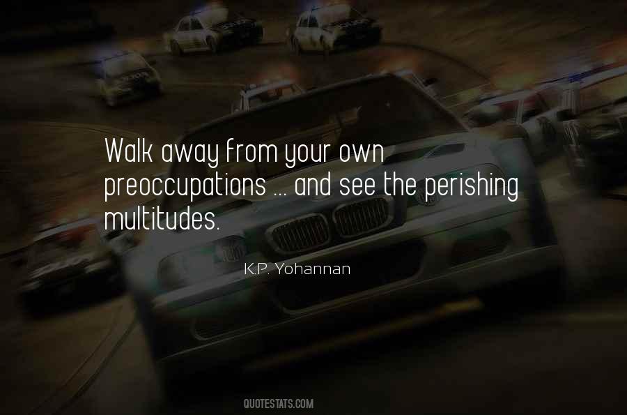 Quotes About Preoccupations #1692655