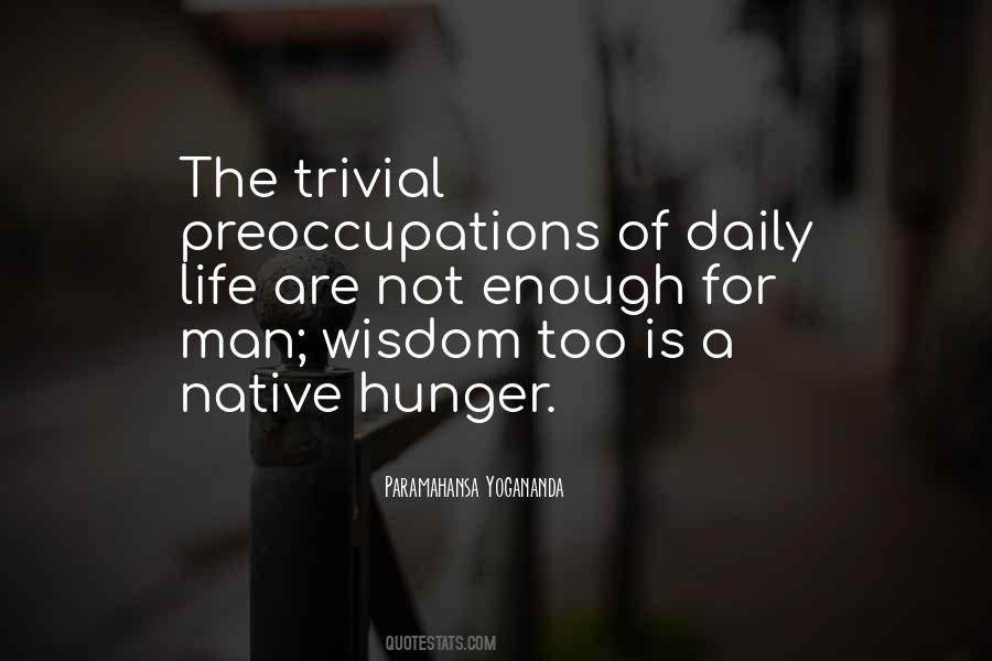 Quotes About Preoccupations #562517