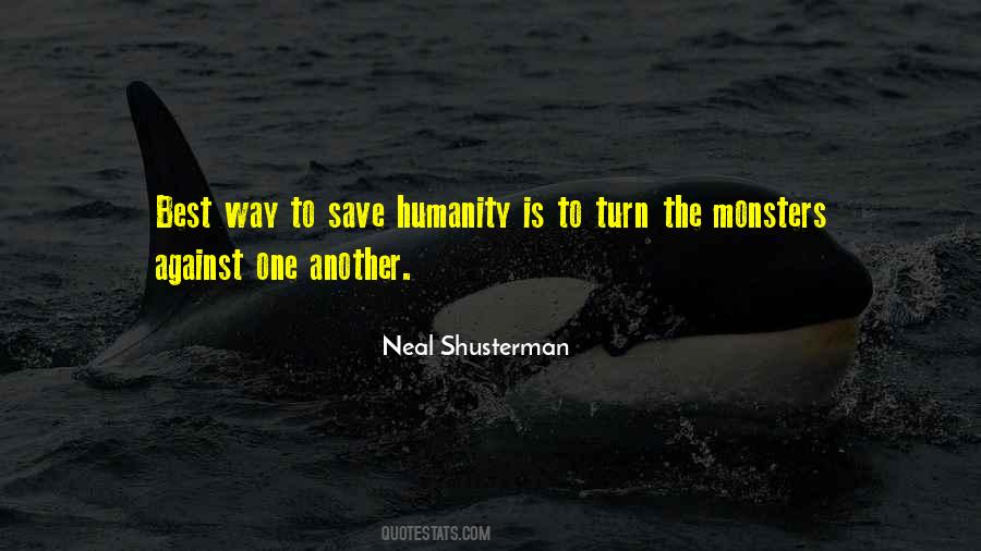Save Humanity Quotes #1597347