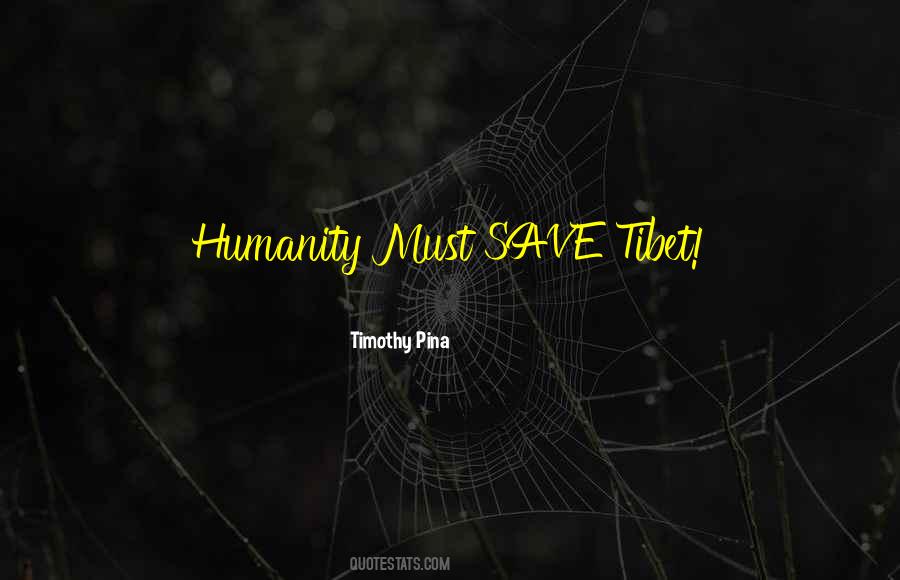 Save Humanity Quotes #195675