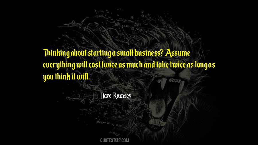 Quotes About Starting Small #331801
