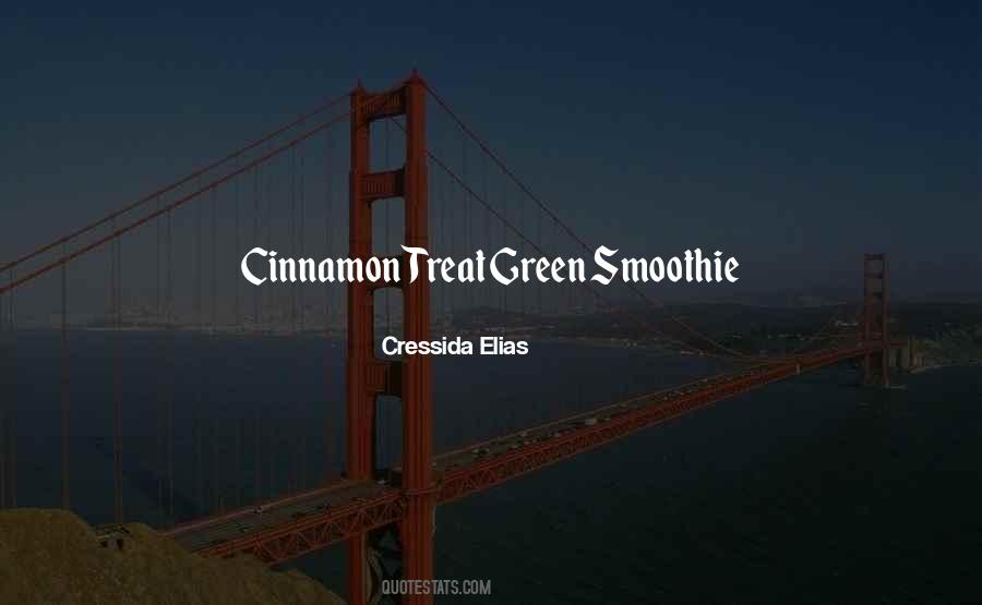 Quotes About Cinnamon #227828