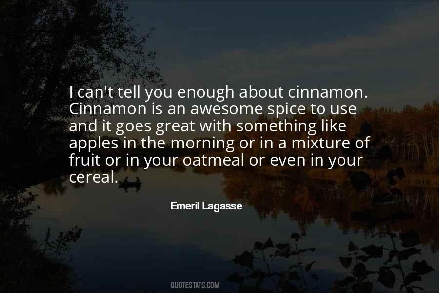 Quotes About Cinnamon #35114