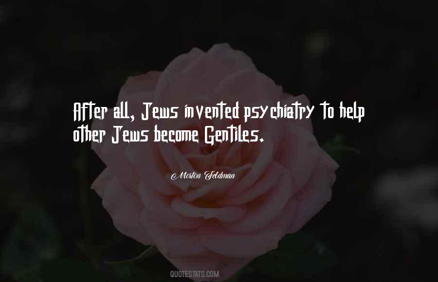 Quotes About Psychiatry #1731918
