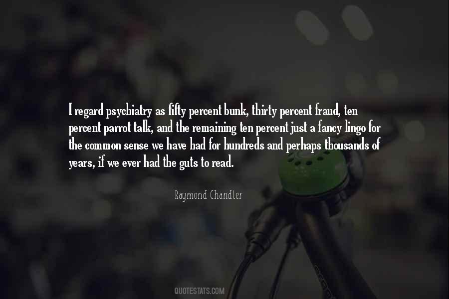 Quotes About Psychiatry #57654