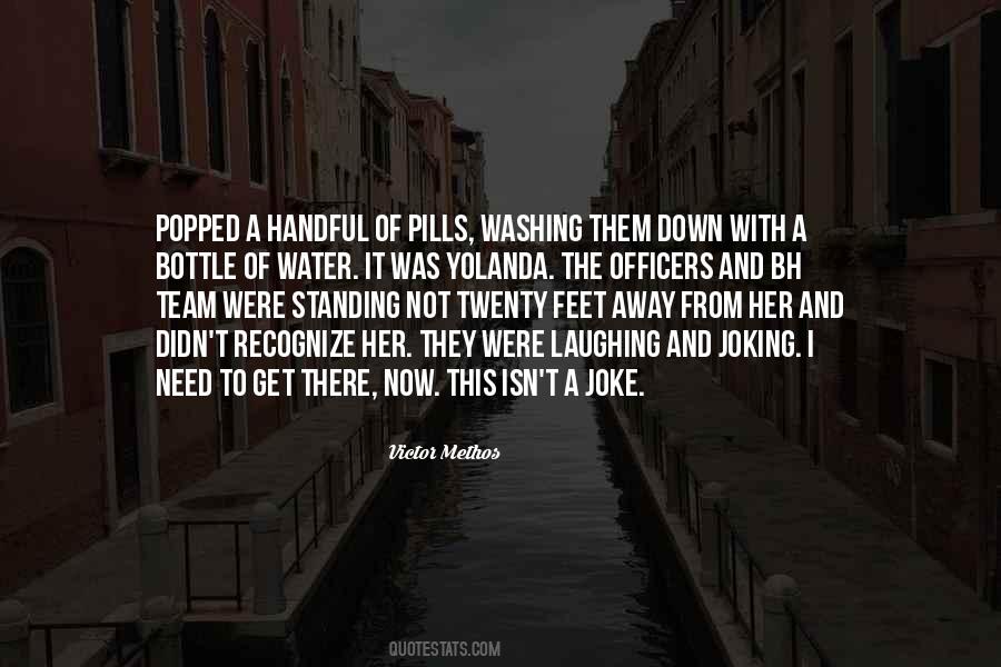 Pills Not Quotes #328109