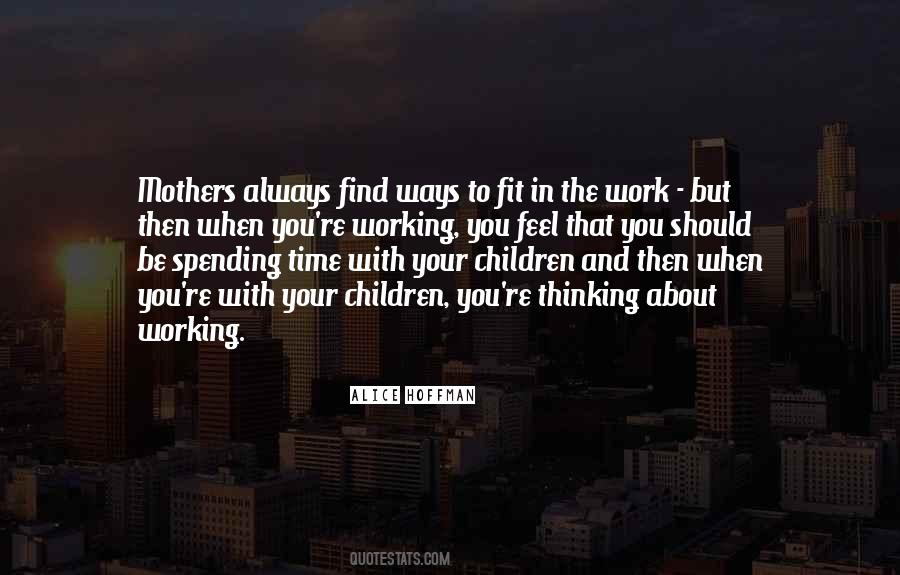 Quotes About Working Mothers #1116730