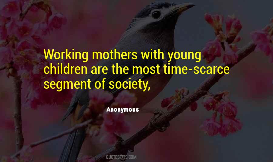 Quotes About Working Mothers #558153